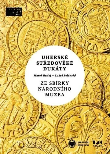 Uherské středověké dukáty od r. 1325
