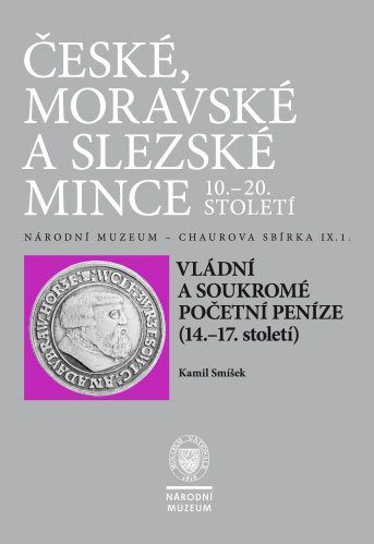 Chaurova sbírka - Vládní a soukromé početní peníze (14 . –  17. století)