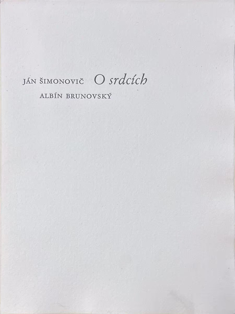 Brunovský Albín - Ján Šimonovič: O srdcích