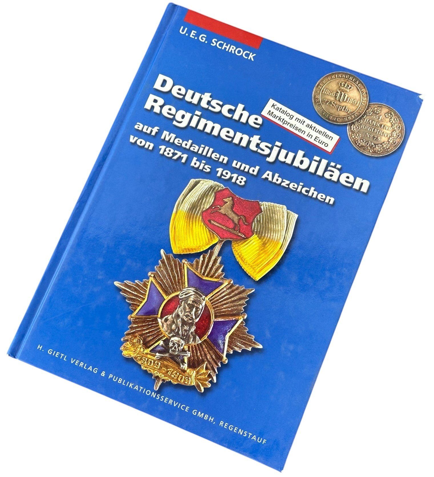 Deutsche Regimentsjubiläen auf Medaillen und Abzeichen