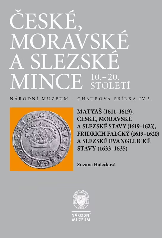 Chaurova sbírka - Matyáš, Fridrich Falcký a stavovské ražby