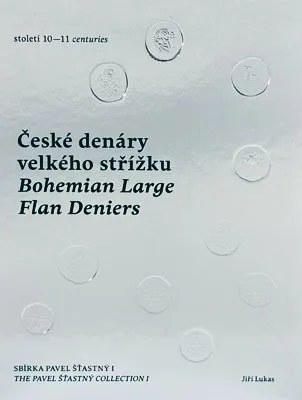 České denáry velkého střížku - Pavel Šťastný, I. díl