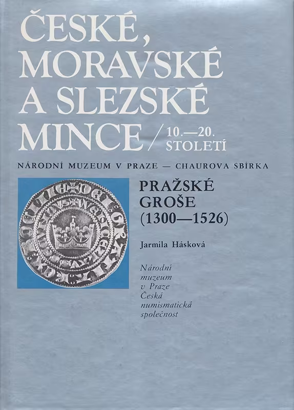 Chaurova sbírka - Pražské groše (1300 - 1526)