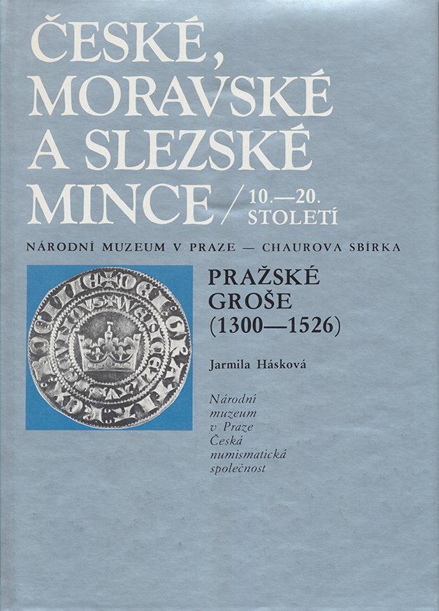 Chaurova sbírka - Pražské groše (1300 - 1526)