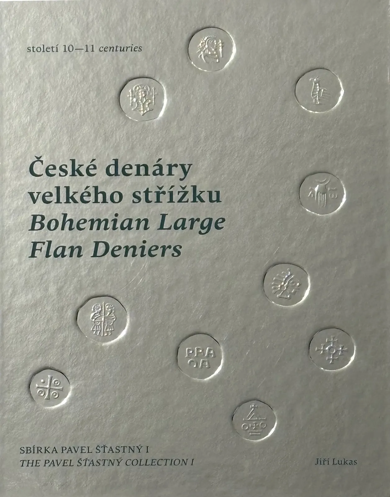 České denáry velkého střížku - Pavel Šťastný