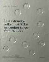 České denáry velkého střížku - Pavel Šťastný