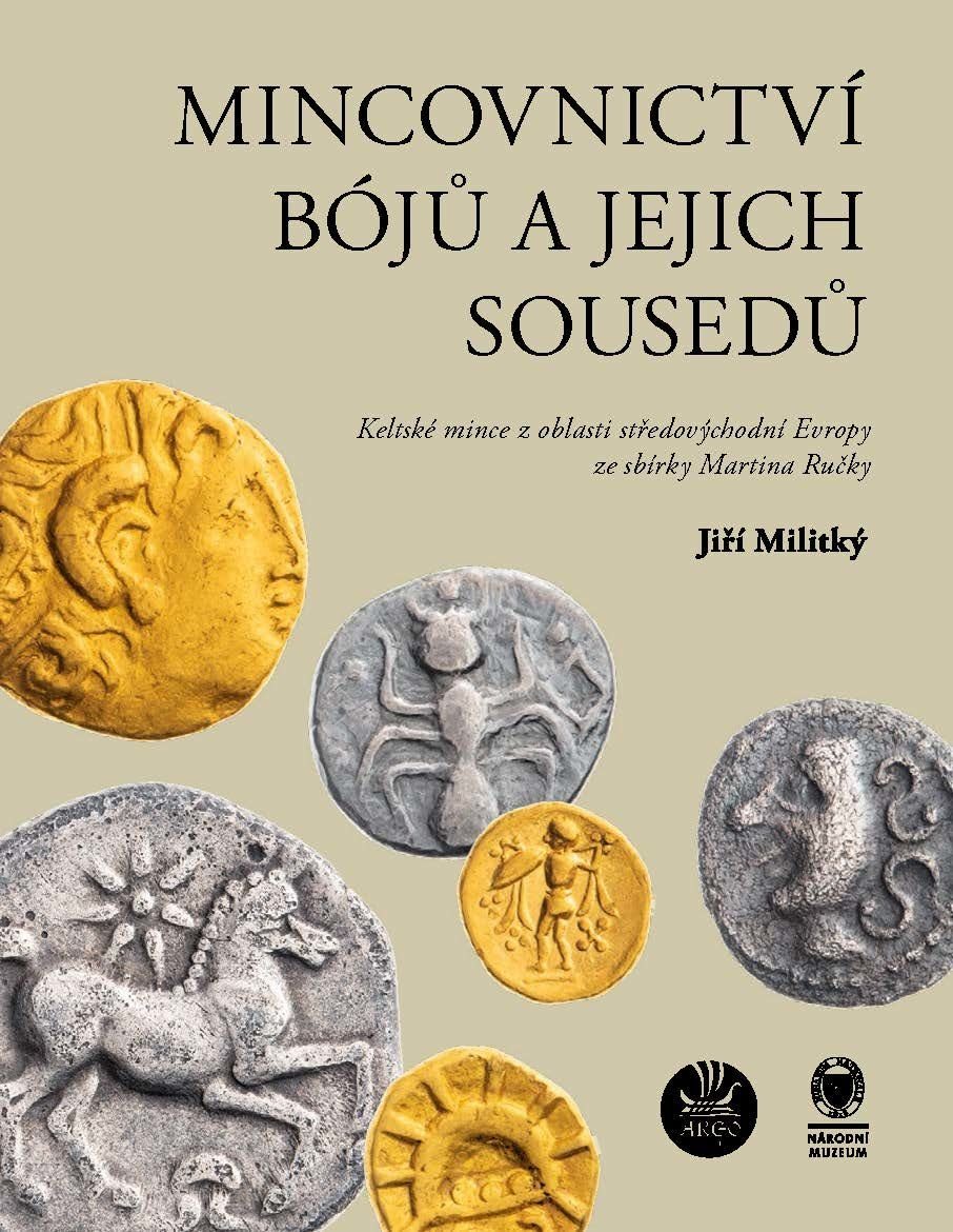 Mincovnictví Bójů a jejich sousedů - sbírka keltských mincí Martina Ručky