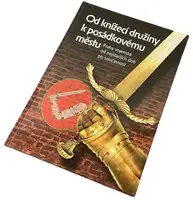 Od knížecí družiny k posádkovému městu