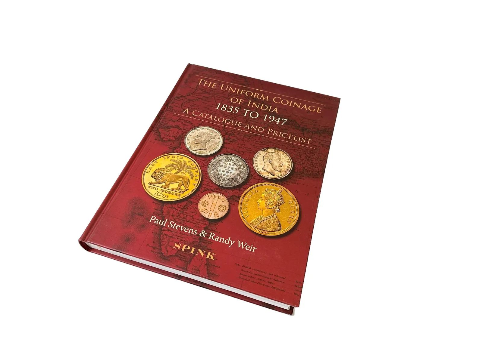 The Uniform Coinage of India 1835 to 1947
