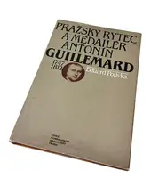 Pražský rytec a medailér Antonín Guillemard