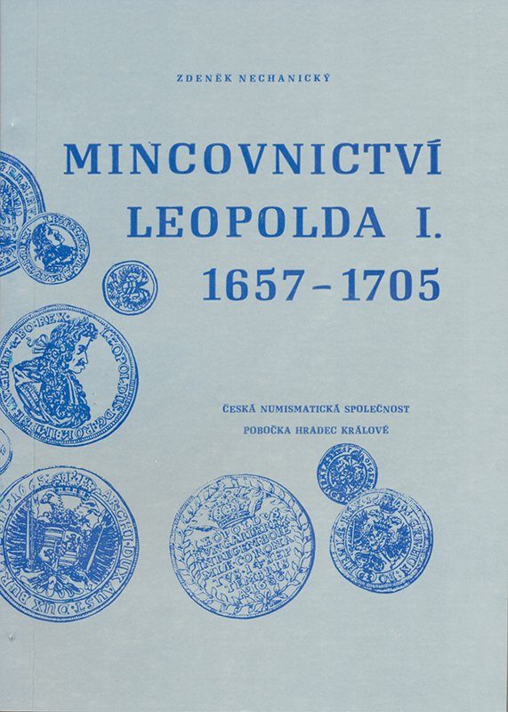 Mincovnictví Leopolda I. 1657 - 1705