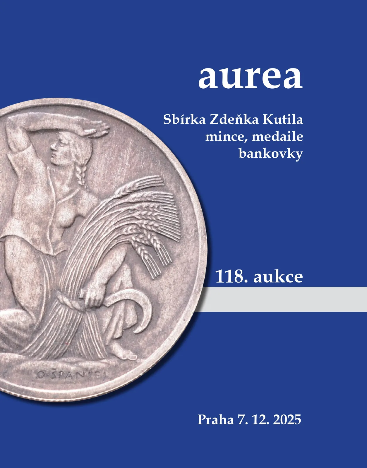 118. Aukce - Sbírka Zdeňka Kutila - mince, medaile, bankovky - Aukční katalog