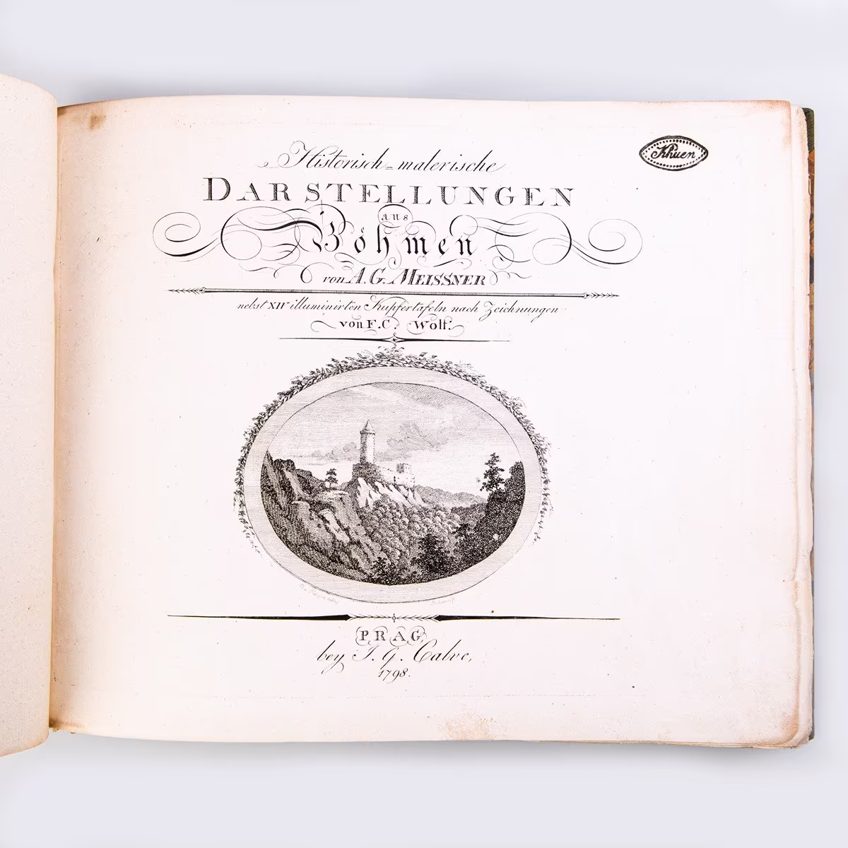 (Čechy, hrady a zámky) Meissner, August Gottlieb: Historisch-malerische Darstellungen aus Böhmen von AG Meissner nebst XIV illuminierten Kupfertafeln nach Zeichnungen von FC Wolf.