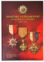 Hasičská vyznamenání Čech, Moravy a Slezska 1869 - 1951 - fotografie 2