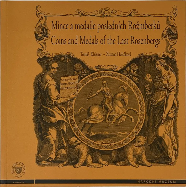 Mince a medaile posledních Rožmberků 1535 - 1911