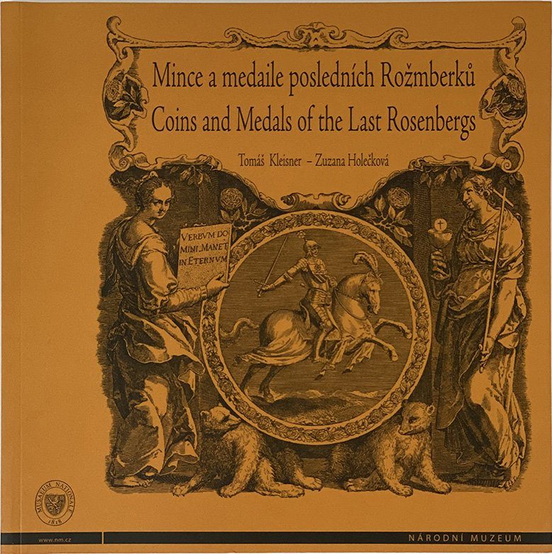 Mince a medaile posledních Rožmberků 1535 - 1911