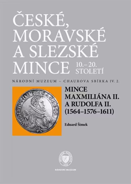 Chaurova sbírka - Mince Maximiliána II. a Rudolfa II. (1564 - 1576 - 1611)