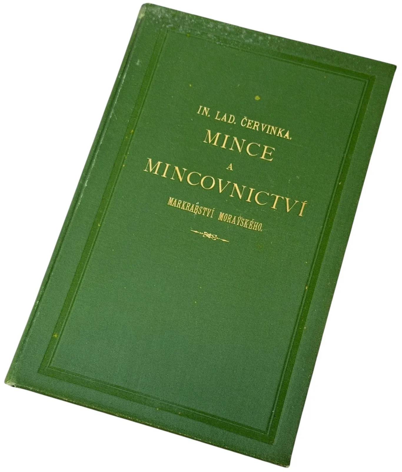 Červinka Ladislav: Mince a mincovnictví markrabství Moravského, Brno 1897, — 1
