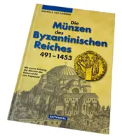 Die Münzen des Byzantinischen Reiches 491 - 1453