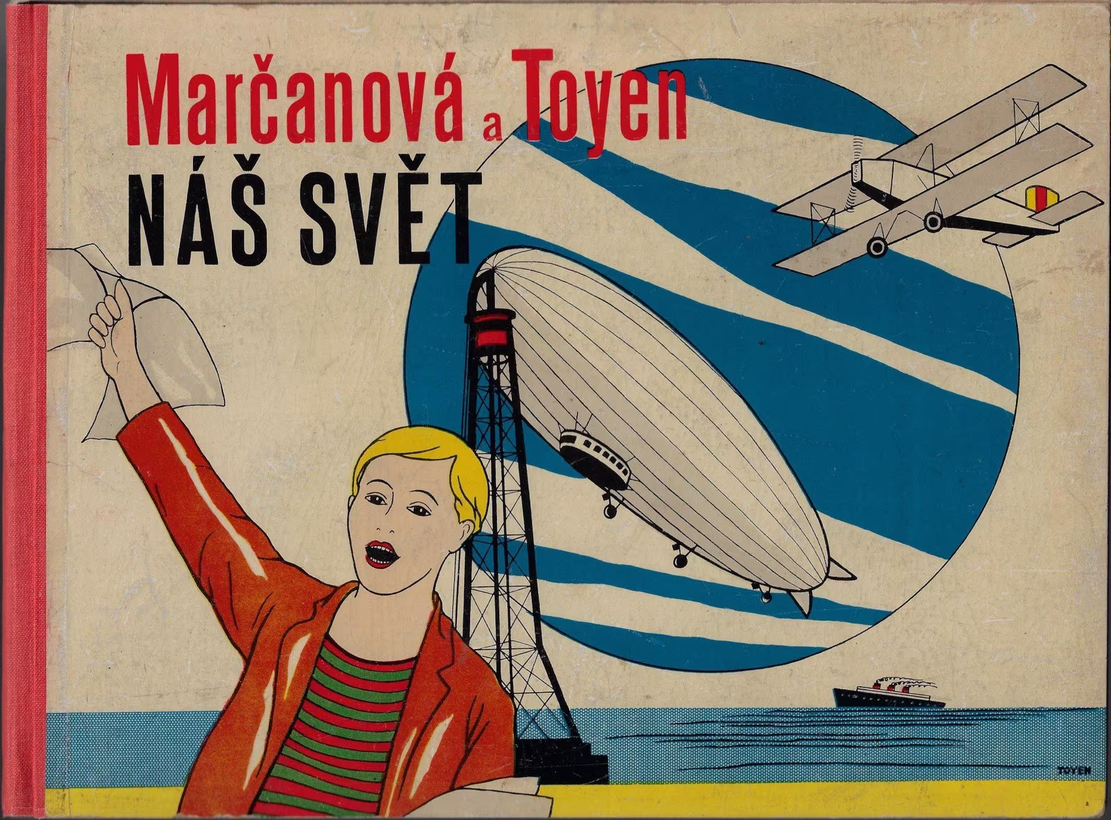 Toyen (1902 - 1980) - Náš svět / Zdenka Marčanová ; s obrázky Toyen
